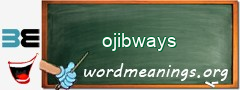 WordMeaning blackboard for ojibways